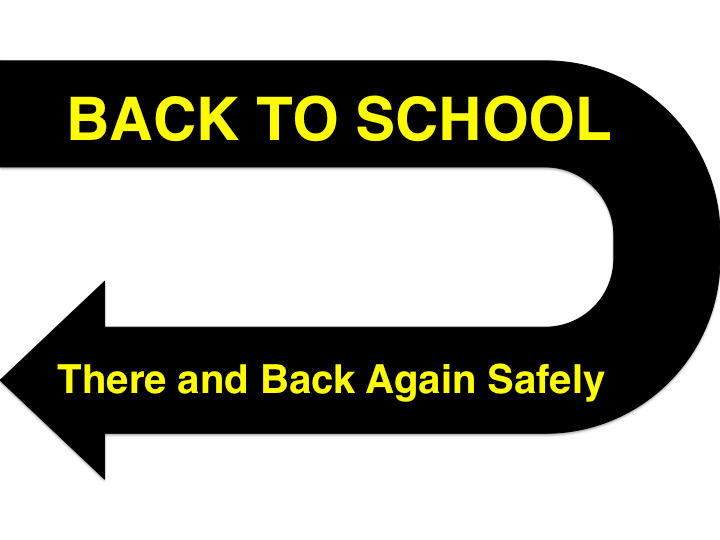 Blog Post: Back To School- There and Back Again Safely