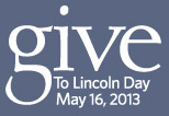 Give to Lincoln Day May 16, 2013