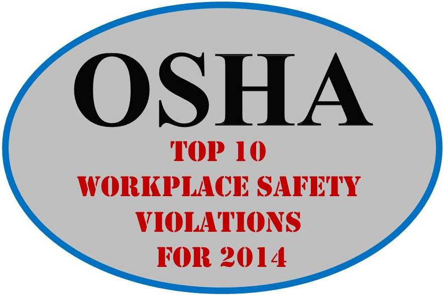 OSHA's Top 10 Workplace Safety Violations for 2014